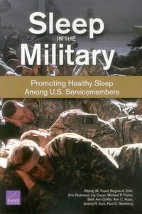 Cover image for Sleep in the Military: Promoting Healthy Sleep Among U.S. Servicemembers