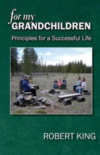 Cover image for For My Grandchildren: Principles for a Successful Life