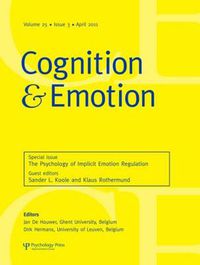 Cover image for The Psychology of Implicit Emotion Regulation: A Special Issue of Cognition and Emotion