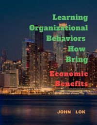 Cover image for Learning Organizational Behaviors How Bring