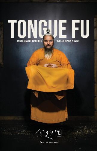 Cover image for Tongue Fu: Interpersonal Teachings From An Improv Master