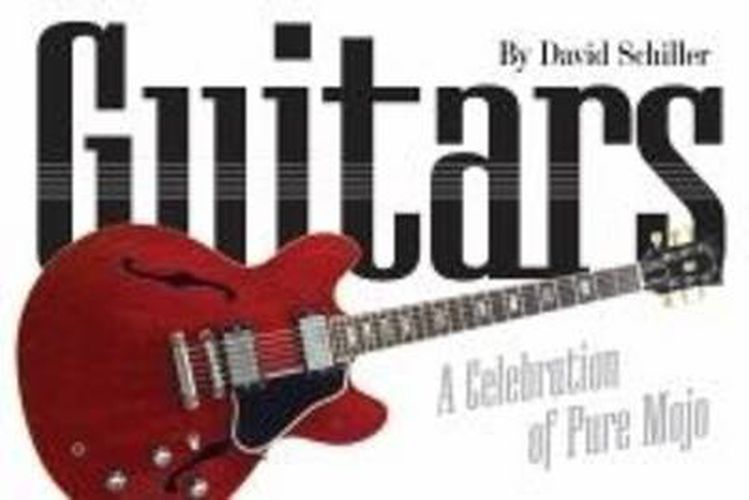 Cover image for Guitars: a Celebration of Pure Mojo