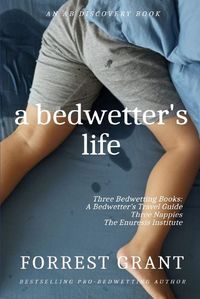 Cover image for A Bedwetter's Life