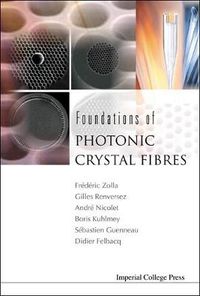 Cover image for Foundations Of Photonic Crystal Fibres