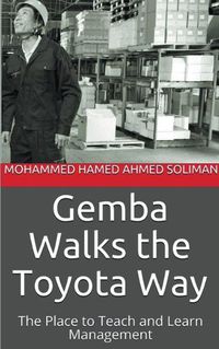 Cover image for Gemba Walks the Toyota Way