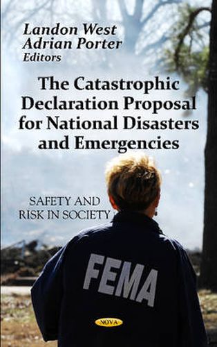 Cover image for Catastrophic Declaration Proposal For National Disasters & Emergencies