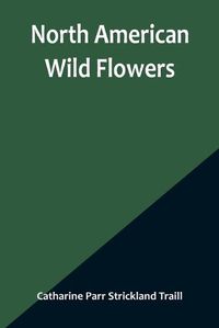 Cover image for North American Wild Flowers