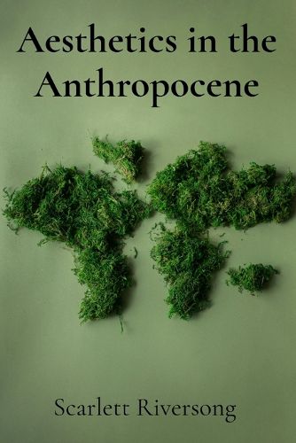 Cover image for Aesthetics in the Anthropocene