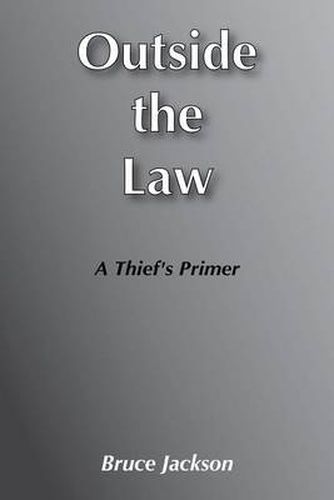 Outside the Law: Thief's Primer