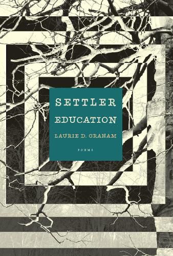 Settler Education: Poems
