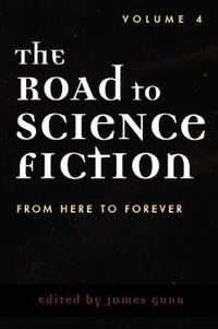 Cover image for The Road to Science Fiction: From Here to Forever