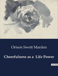 Cover image for Cheerfulness as a Life Power