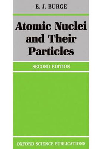 Cover image for Atomic Nuclei and Their Particles