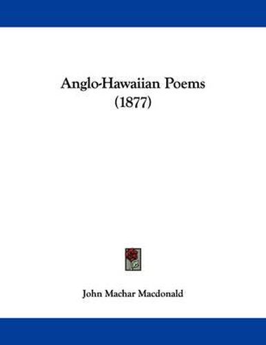 Cover image for Anglo-Hawaiian Poems (1877)