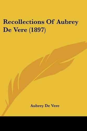 Recollections of Aubrey de Vere (1897)