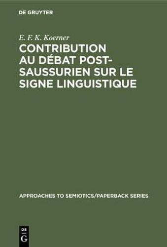 Cover image for Contribution au Debat Post-Saussurien sur le Signe Linguistique