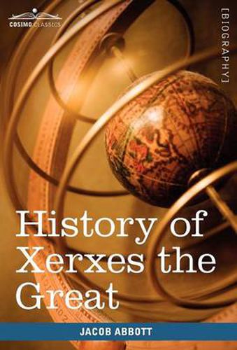 Cover image for History of Xerxes the Great: Makers of History