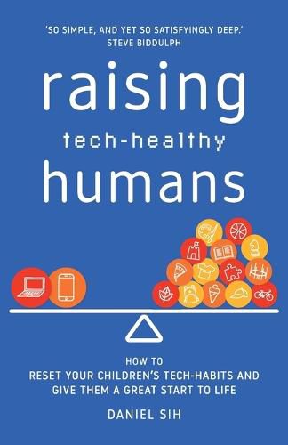 Cover image for Raising Tech-Healthy Humans