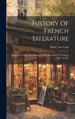 Cover image for History Of French Literature