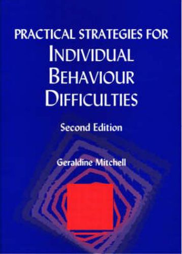 Cover image for Practical Strategies for Individual Behaviour Difficulties