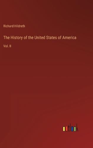 Cover image for The History of the United States of America