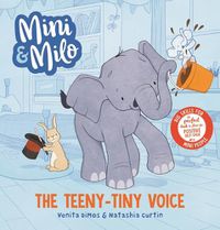 Cover image for Mini and Milo: The Teeny-Tiny Voice