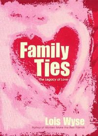 Cover image for Family Ties: The Legacy of Love
