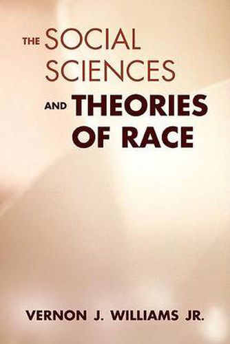 Cover image for The Social Sciences and Theories of Race