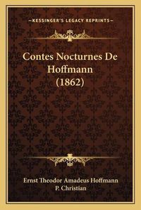 Cover image for Contes Nocturnes de Hoffmann (1862)