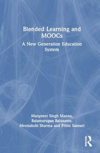 Cover image for Blended Learning and MOOCs: A New Generation Education System