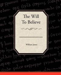 Cover image for The Will To Believe