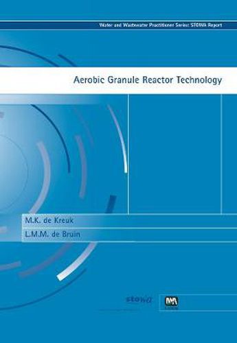 Aerobic Granule Reactor Technology