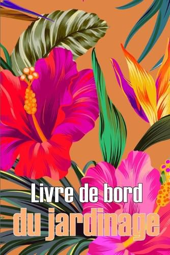 Cover image for Livre de bord du jardinage