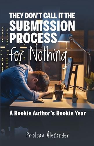 Cover image for They Don't Call It the Submission Process for Nothing