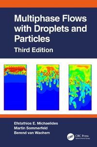 Cover image for Multiphase Flows with Droplets and Particles, Third Edition