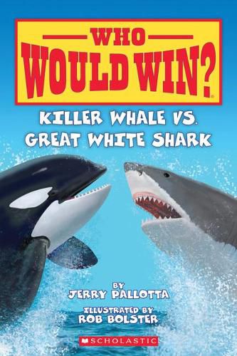 Cover image for Killer Whale vs. Great White Shark ( Who Would Win? )