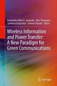 Cover image for Wireless Information and Power Transfer: A New Paradigm for Green Communications