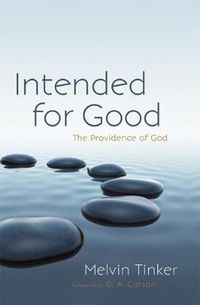 Cover image for Intended for Good: The Providence of God