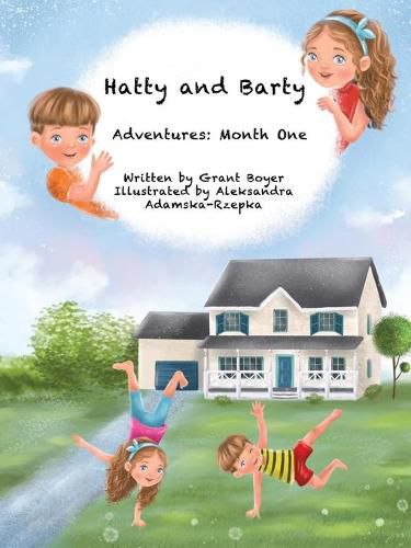 Hatty and Barty's Adventures Month One