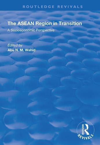 Cover image for The ASEAN Region in Transition: A Socioeconomic Perspective