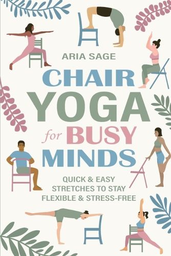 Cover image for Chair Yoga for Busy Minds