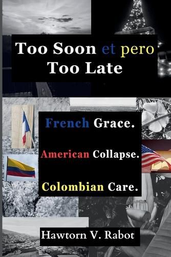 Cover image for Too Soon et pero Too Late