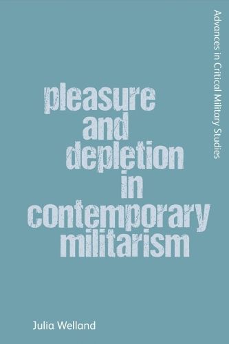 Cover image for Pleasure and Depletion in Contemporary Militarism
