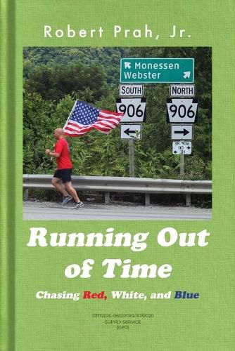 Cover image for Running Out of Time (Color Interior): Chasing Red, White, and Blue