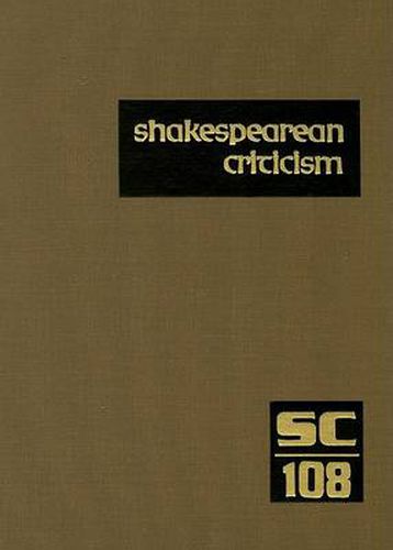 Cover image for Shakespearean Criticism: Excerpts from the Criticism of William Shakespeare's Plays & Poetry, from the First Published Appraisals to Current Evaluations