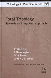 Cover image for Total Tribology: Towards an Integrated Approach