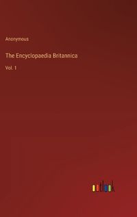 Cover image for The Encyclopaedia Britannica