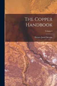 Cover image for The Copper Handbook; Volume 3