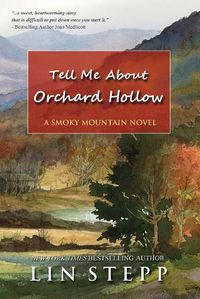 Cover image for Tell Me About Orchard Hollow