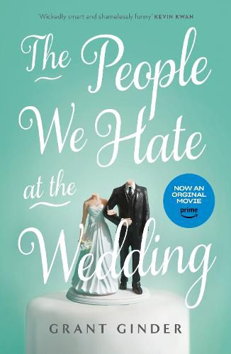 The People We Hate at the Wedding: the laugh-out-loud page-turner